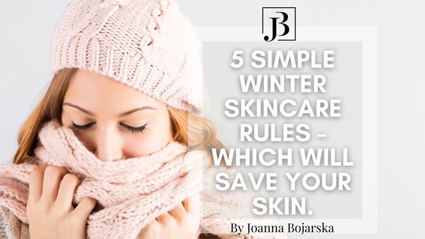 Simple Skincare at Home Explained. Daily Morning & Evening Routine - Blog - Joanna Bojarska - Beauty Expert
