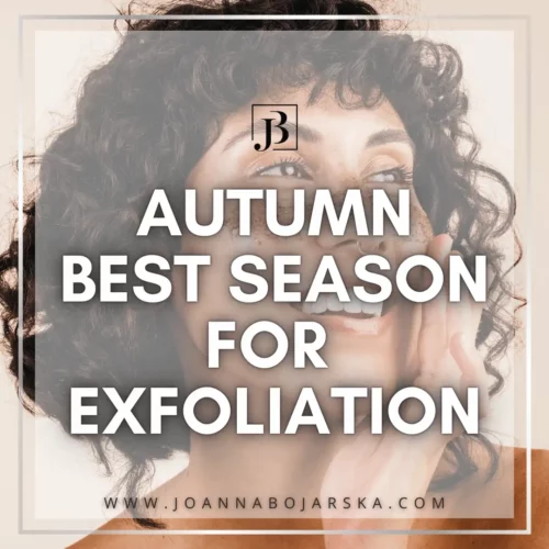 Blog Photo 1 - Autumn 2024 - Joanna Bojarska - Beauty Expert