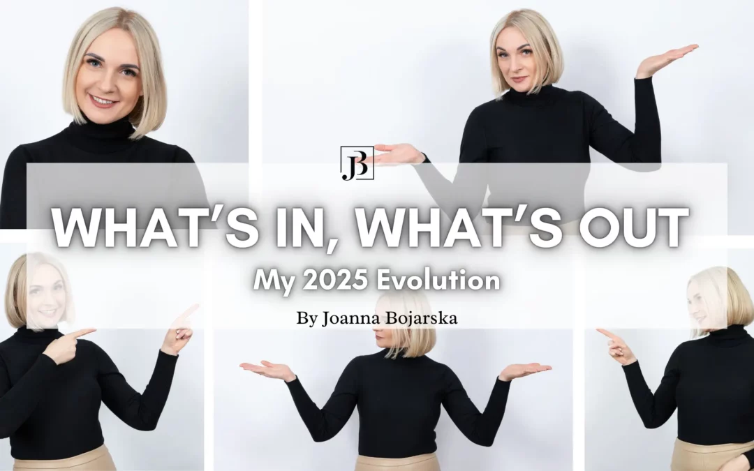 What’s In, What’s Out: My 2025 Evolution - Cover photo