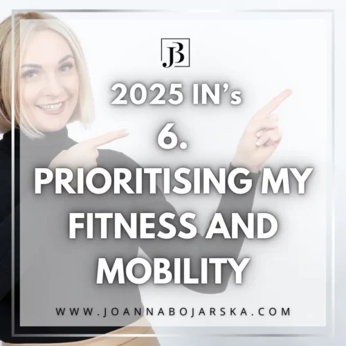 Prioritising my fitness and mobility